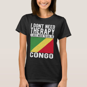 Camiseta No necesito terapia, solo necesito ir al Congo