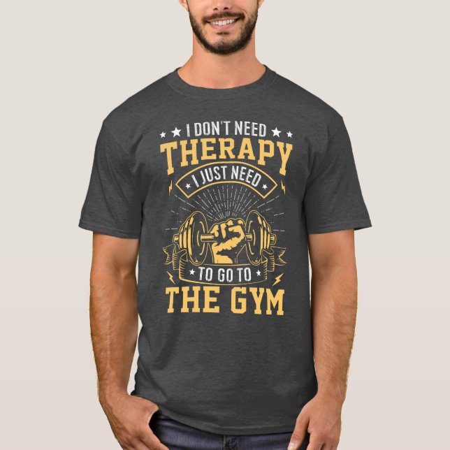 Camiseta No necesito terapia solo necesito ir al gimnasio (Anverso)