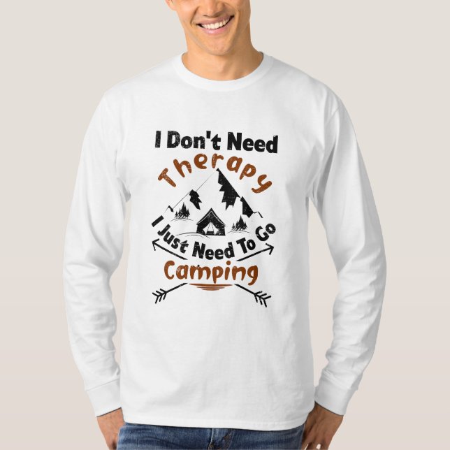 Camiseta No necesito terapia, solo necesito ir de camping (Anverso)