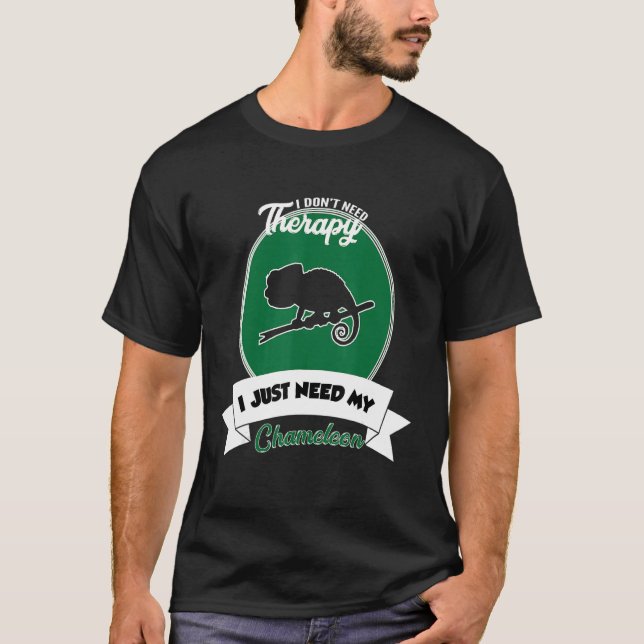 Camiseta No necesito terapia solo necesito mi Chameleon (Anverso)