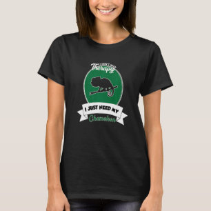 Camiseta No necesito terapia solo necesito mi Chameleon