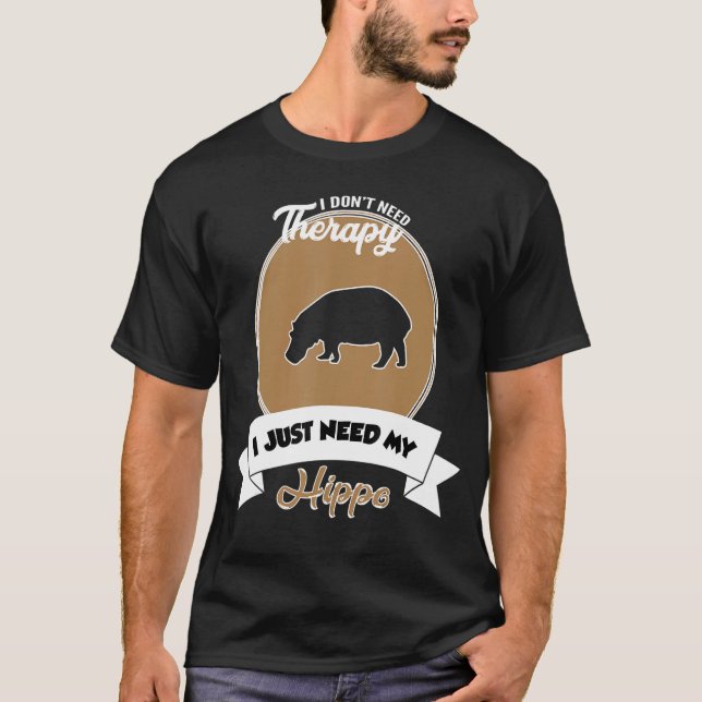Camiseta No necesito terapia solo necesito mi hipopótamo (Anverso)