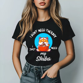 Camiseta No necesito terapia, solo necesito mi Shiba