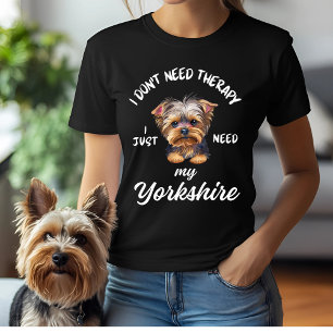 Camiseta No Necesito Terapia, Solo Necesito Mi Yorkshire