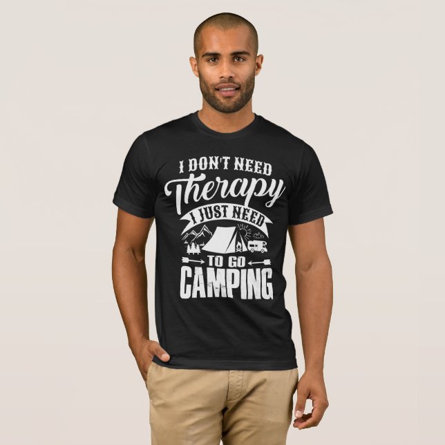 CAMISETA NO NECESITO TERAPIA SÓLO TENGO QUE IR A CAMPING (Anverso completo)