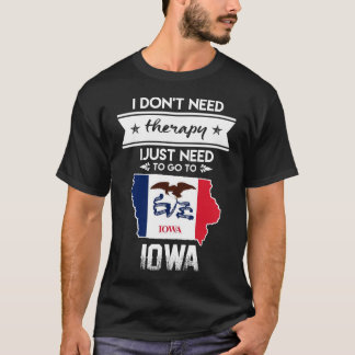 Camiseta no necesito terapia solo tengo que ir a iowa