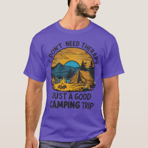 Camiseta No necesito terapia solo una buena excursión amigo