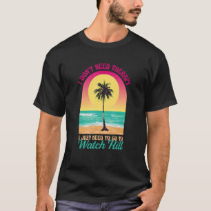 Camiseta No necesito terapia Watch Hill Beach Rhode Island