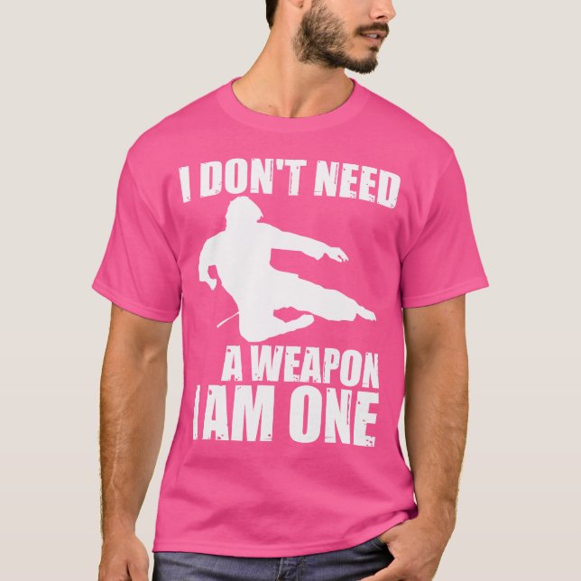 Camiseta No Necesito Un Arma Que Soy Uno - Karate Gracioso (Anverso)