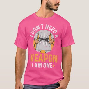 Camiseta No Necesito Un Arma - Soy Un Diseño Para Un Kara