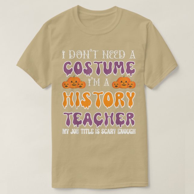 Camiseta No necesito un disfraz, soy profesor de Historia H (Diseño del anverso)