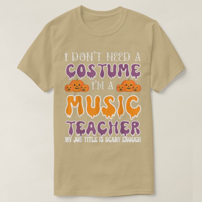 Camiseta No necesito un disfraz, soy profesor de música Hal (Diseño del anverso)