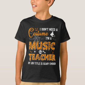 Camiseta No necesito un disfraz, soy profesor de música Hal