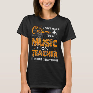 Camiseta No necesito un disfraz, soy profesor de música Hal