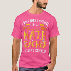 Camiseta No necesito un profesor de matemáticas de la escue