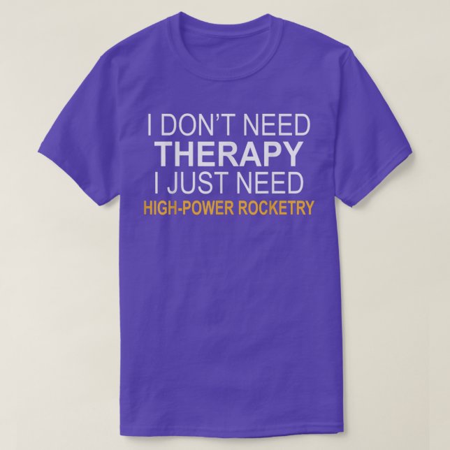 Camiseta No necesito un regalo divertido de alta potencia t (Diseño del anverso)