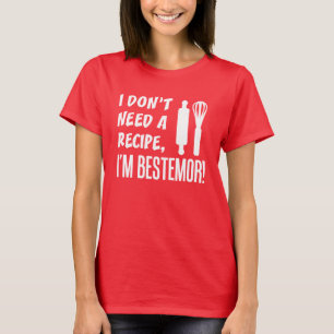 Camiseta No necesito una receta mejor