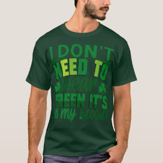 Camiseta No Necesito Usar El Verde En Mi Sangre