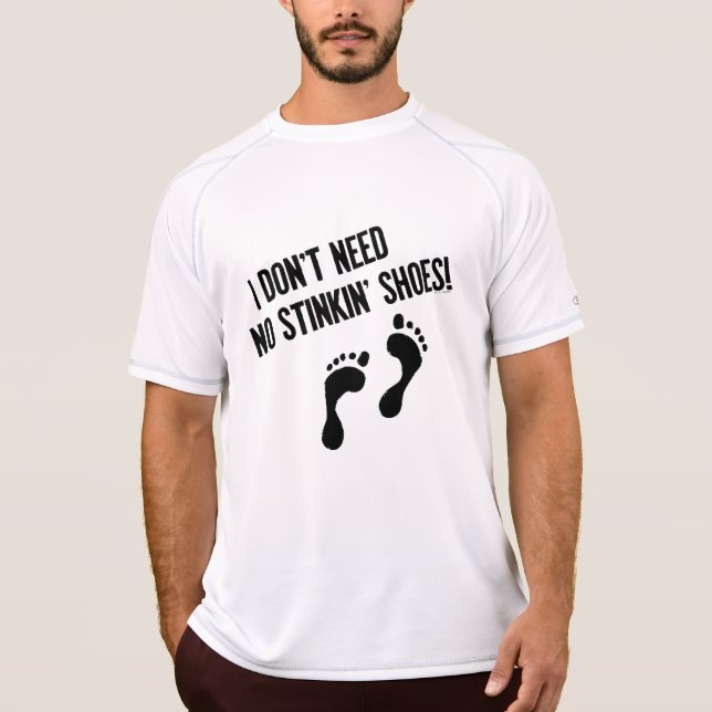 Camiseta No necesito zapatos de Stinkin (Anverso)
