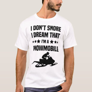 Camiseta No niego que sueño que soy un moto de nieve