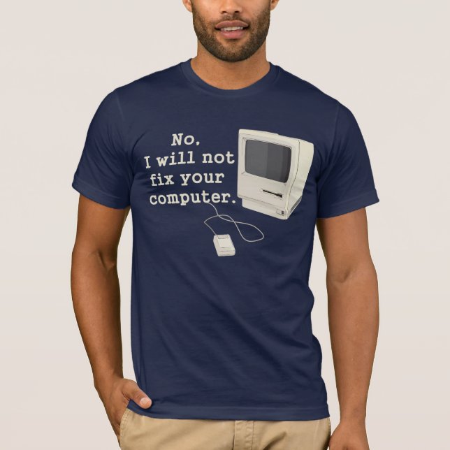 Camiseta No, no arreglaré tu computadora Tee gráfico (Anverso)