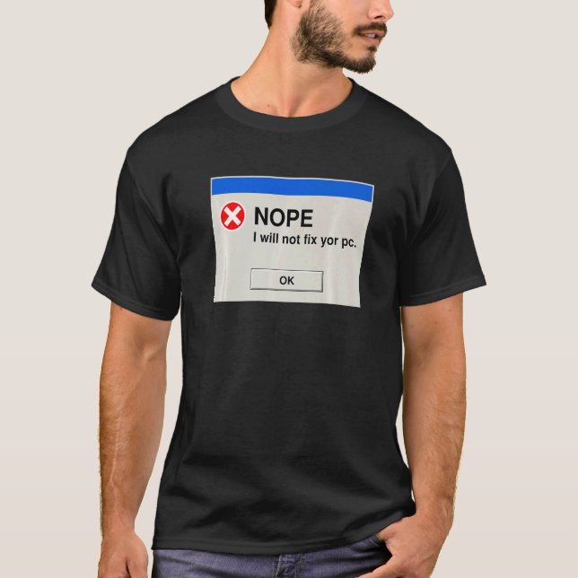 Camiseta No, no arreglaré tu PC IT Tech Support 1 (Anverso)