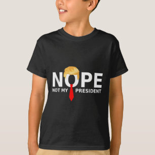 Camiseta No, no es mi presidente, graciosa elección contra