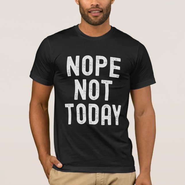 Camiseta No, No Hoy - Mood Activado (Anverso)