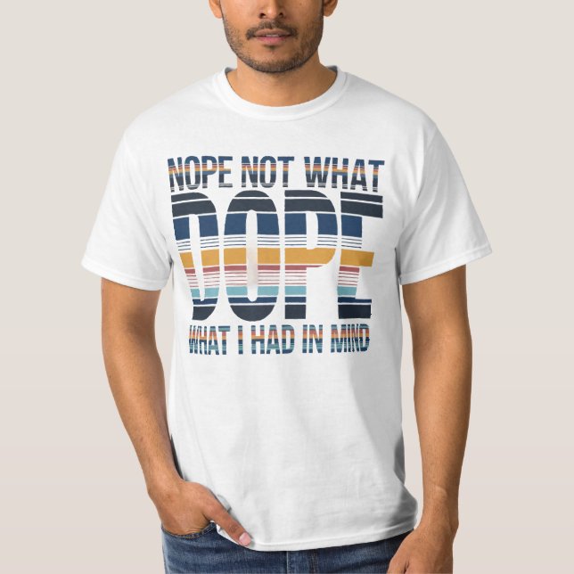 Camiseta No, no lo que tenía en mente - carta rayada DOPE (Anverso)