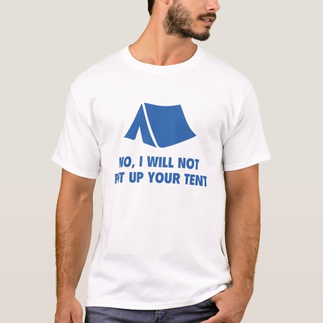 Camiseta No, No Pondré Tu Carpa. (Anverso)
