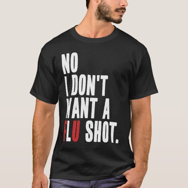 Camiseta No, no quiero una cita de vacuna contra la gripe (Anverso)
