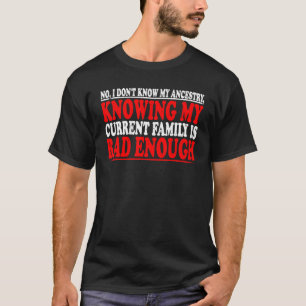 Camiseta No, no sé mi ascendencia