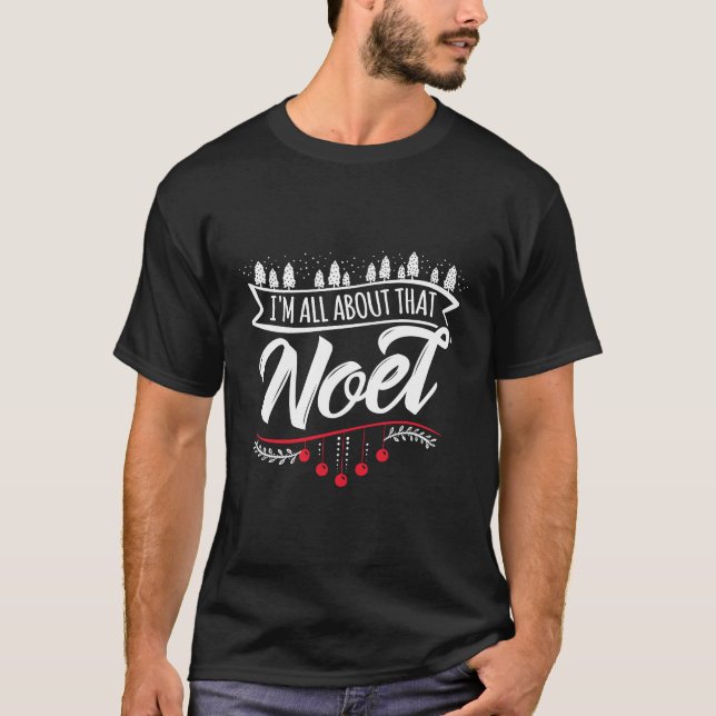 Camiseta No, No, Todo Se Trata De Eso Para Los Navidades (Anverso)
