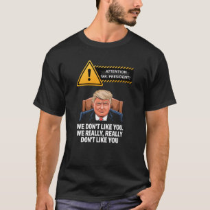 CAMISETA NO NOS GUSTA EL PRESIDENTE TRUMP