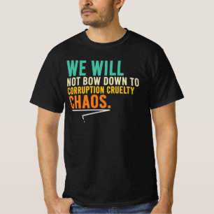 Camiseta No nos inclinaremos ante la corrupción