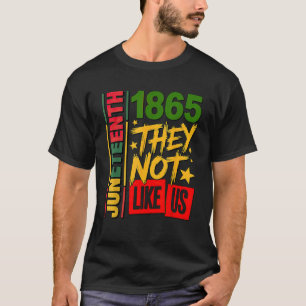 Camiseta No Nos Quieren Juneteenth 1865