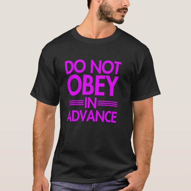 Camiseta No obedezca de antemano (Anverso)