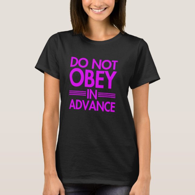 Camiseta No obedezca de antemano (Anverso)