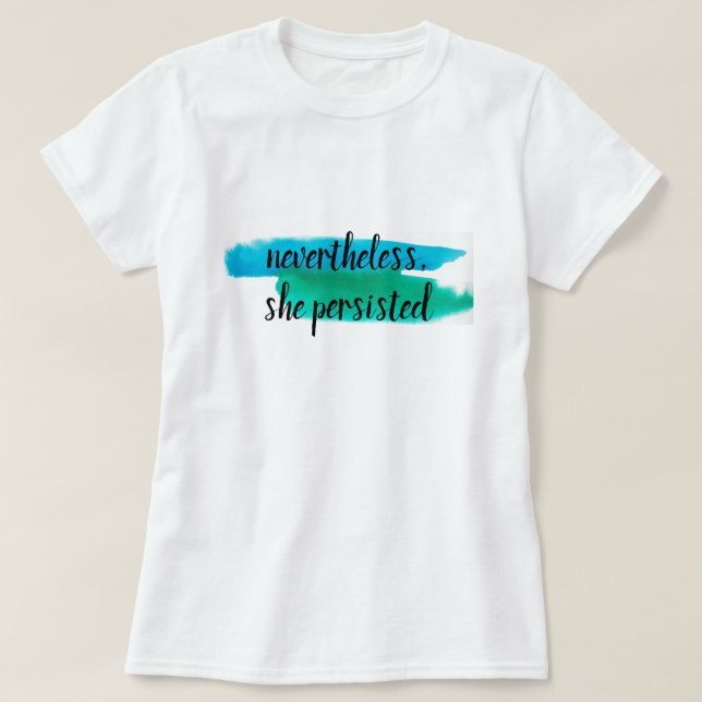 Camiseta no obstante, persistió (Diseño del anverso)