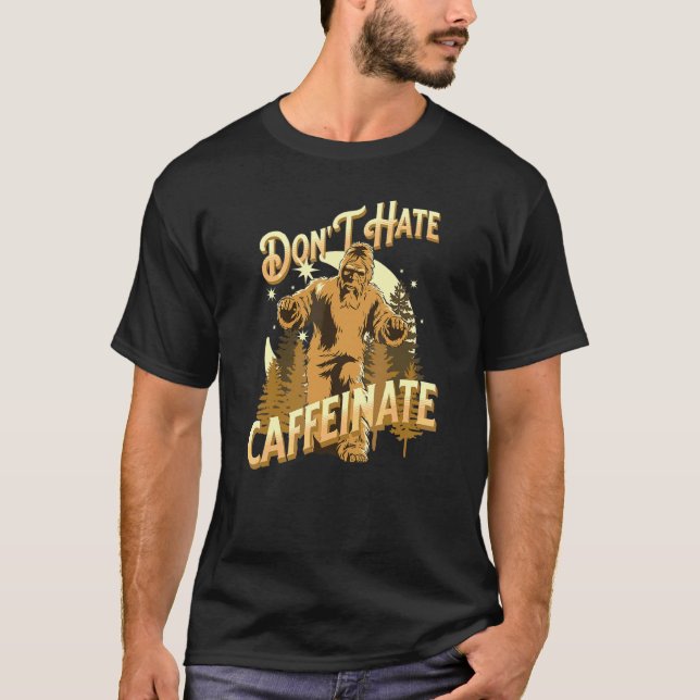 Camiseta No Odies Caffeinate Café   Big Foot Coffee (Anverso)