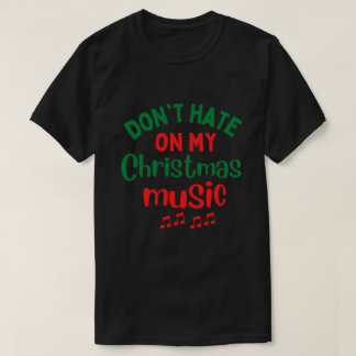 Camiseta No odies la música de mis Navidades