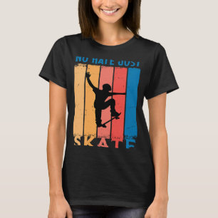 Camiseta No Odio Solo Patinar Skater Skater Boy Skater Chic