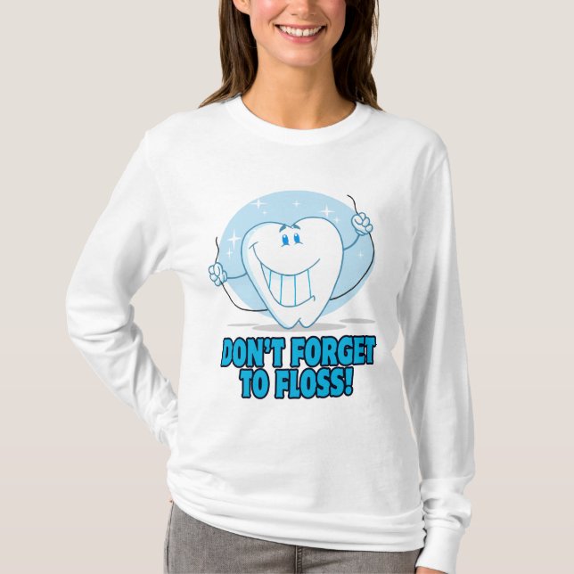 Camiseta no olvide dejar flotar el diente personalizado flo (Anverso)