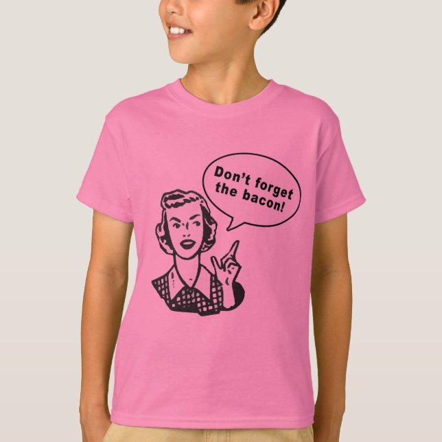 Camiseta ¡No olvide el tocino! Diseño del tocino de la (Anverso)