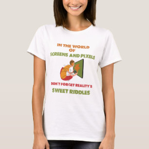 Camiseta no olviden los dulces acertijos de la realidad