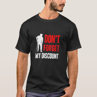 Camiseta No olviden mi descuento en el curioso tanque de mo