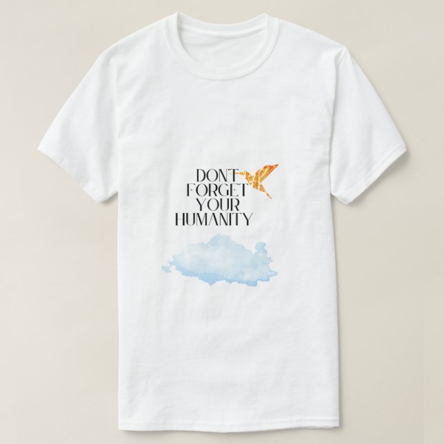 Camiseta "No olvides tu humanidad - Elegante barrido de oro (Diseño del anverso)