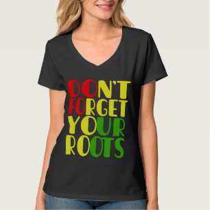 Camiseta No Olvides Tus Raíces - Afroamericano