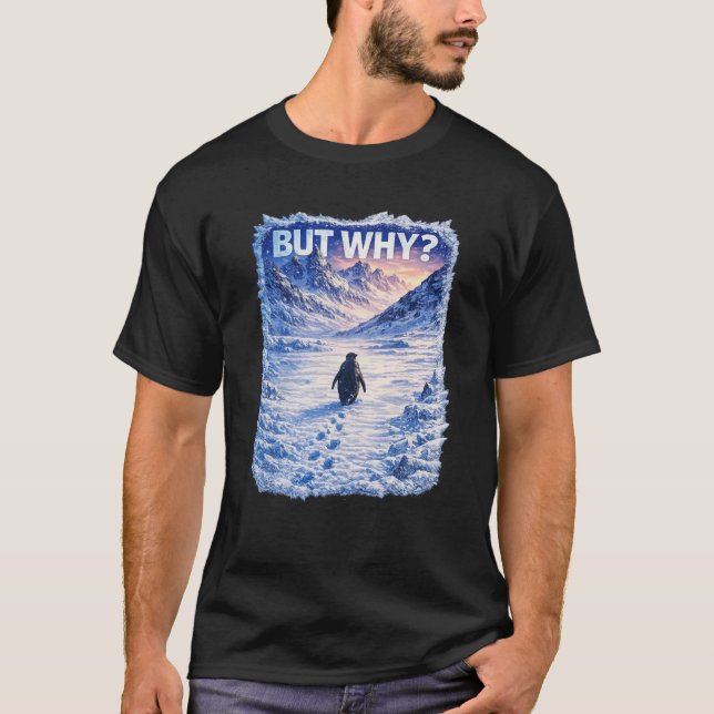 Camiseta No One Ask Why  (Anverso)