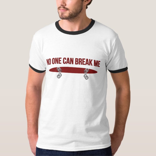 Camiseta No One Can Break Me (Anverso)